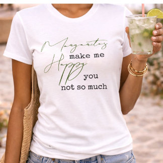 Trendiga Margaritas Gör Mig Glad Du Inte Så Mycket T Shirt