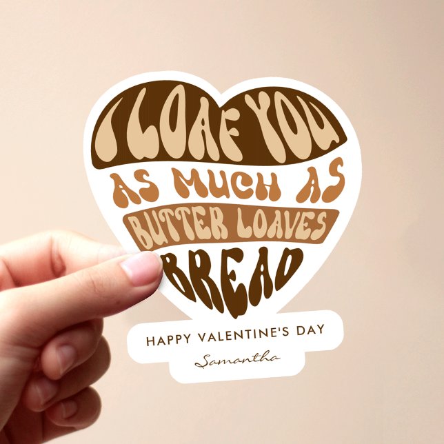 Trendiget Beige Heart Funny Valentine's Klistermärken (Trendy retro cute 'I Loaf You' kiss-cut sticker with bakery pun and custom name + message)