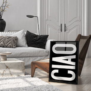 Trendiget Ciao Typography Black and White Art Post Poster