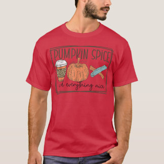 Trendiget Fall Top Pumpkin Spice and All Nice T Shirt
