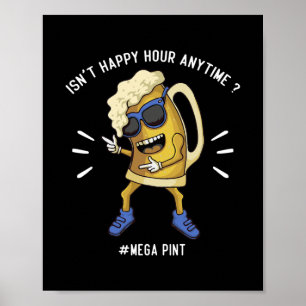 Trendiget Isnt Lycklig Hour Anytime Mega Pint Poster