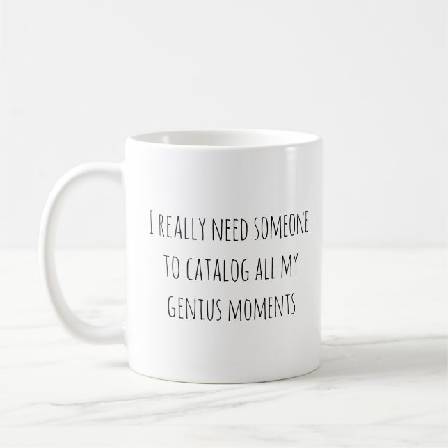 Trendiget "Ljuny Genius Moments Quote Sassy Say" Kaffemugg (Vänster)