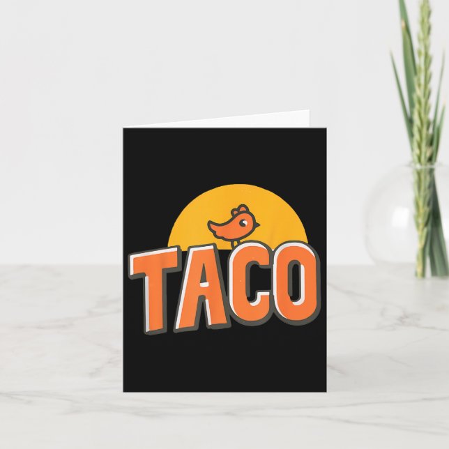 Trendiget Taco Trump Always Chicke Kort (Framsida)