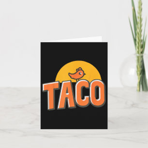 Trendiget Taco Trump Always Chicke Kort