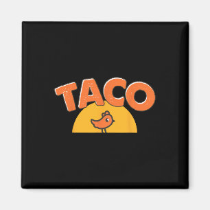 Trendiget Taco Trump Always Chicke Magnet