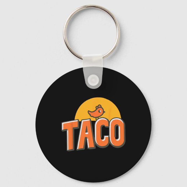 Trendiget Taco Trump Always Chicke Nyckelring (Framsida)