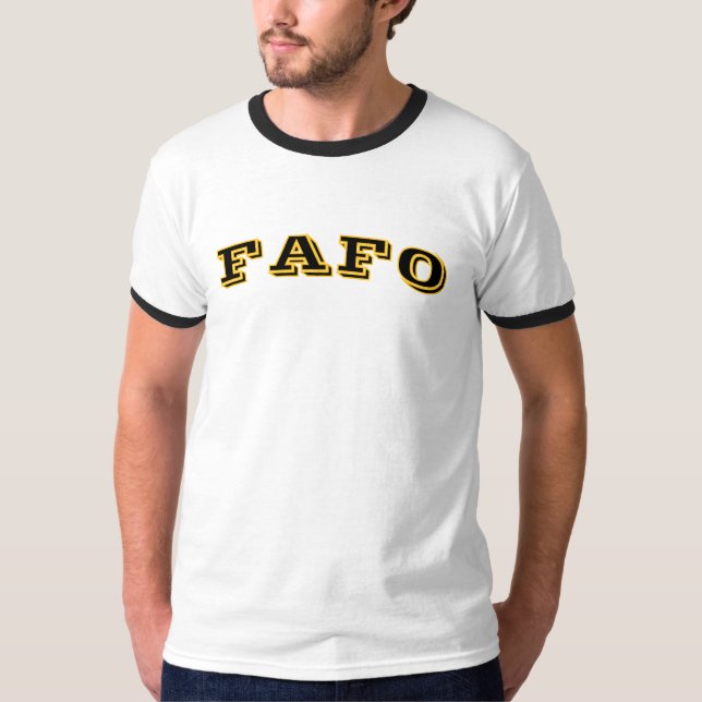 Trending FAFO - FanAround & Find Out Shirt T (Framsida)