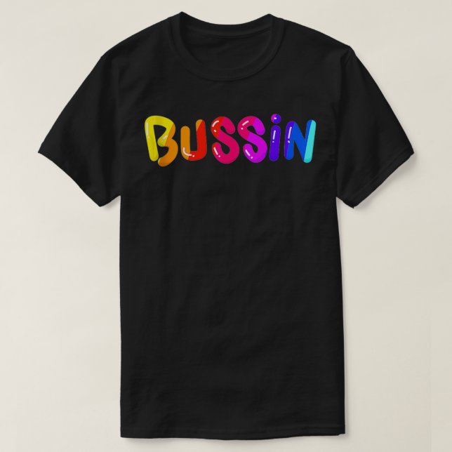 Trending Meme Bussin' Coola Slang T Shirt (Design framsida)