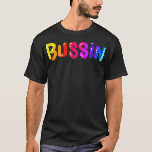 Trending Meme Bussin' Coola Slang T Shirt