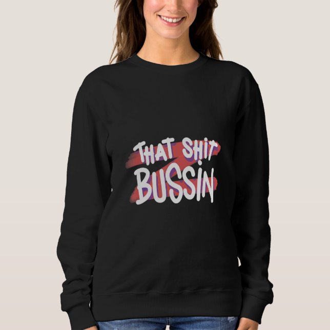 Trending that S Bussin Meme Coola Slang 15 T Shirt (Framsida)