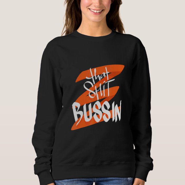 Trending that S Bussin Meme Coola Slang 18 T Shirt (Framsida)