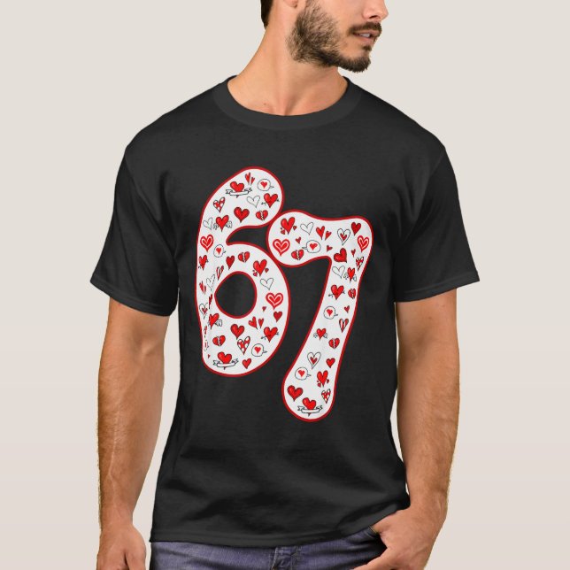 Trendy 6 7 Meme Six Seven Valentines Day 6 7  T Shirt (Framsida)