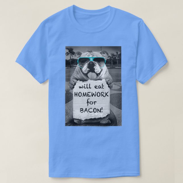 Trendy Graphic Bulldog Will Eat Homework For Bacon T Shirt (Design framsida)