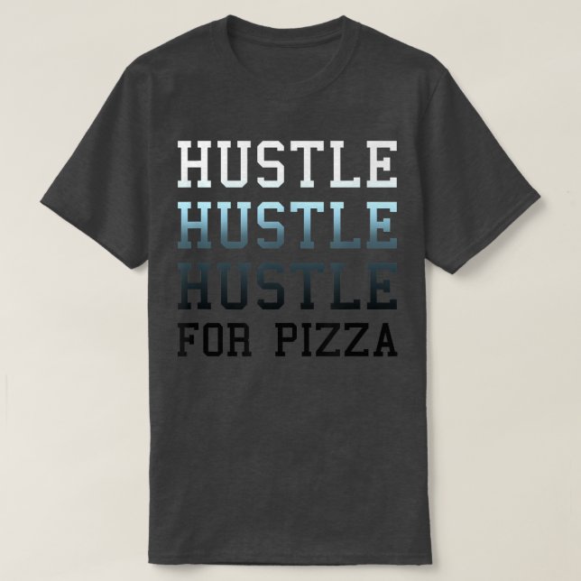 Trendy Hustle For Pizza Gradient Text 33185643 T Shirt (Design framsida)