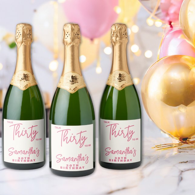 Trendy Pink Talk Thirty To Me 30th Birthday Vinflaska Etikett (Skapare uppladdad)