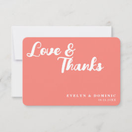 Trendy Script Coral Pink Love & Thanks Wedding Tack Kort