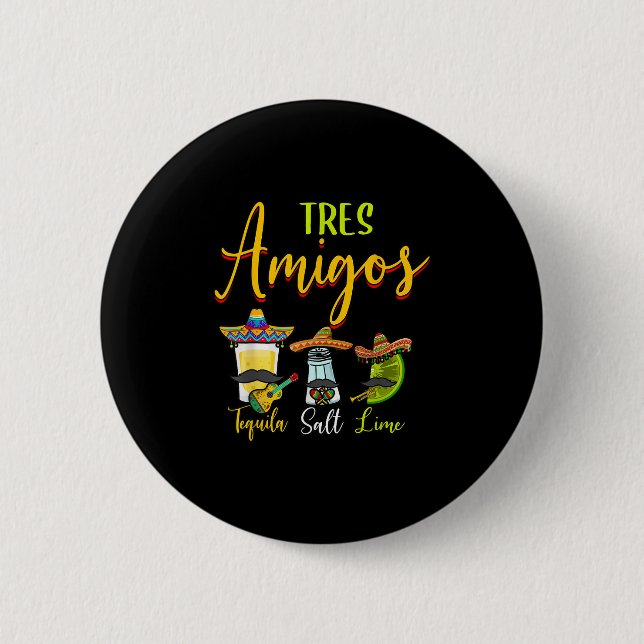 Tres Amigos Tequila Salt Lime Cinco De Mayo Knapp (Framsida)