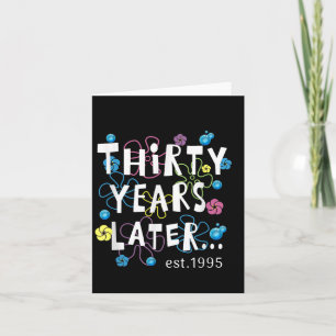 Trettio år senare, 30 år, gamla födelsedag, gift W Kort