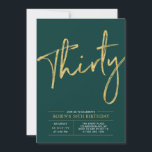 Trettio | Modern 30-årsfest med guld och grönt tem Inbjudningar<br><div class="desc">Fira din speciella dag med denna enkla och stilrena inbjudan till 30-årsfest. Designen har en chic penselskrift med en ren layout och en färgkombination i smaragdgrönt och guld. Fler designs finns tillgängliga i min butik BaraBomDesign.</div>