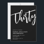 Trettio Modern Black and White 30års födelsedag Inbjudningar<br><div class="desc">Inbjudan till trettio moderna svarta och vita 30års födelsedag</div>