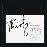 Trettio | Svartvit Modern 30års födelsedag Party Inbjudningar<br><div class="desc">Grattis till din speciella dag med den här enkla snyggten 30års födelsedag-festinbjudan. Den här designen har ett penselskript "Trettio" med en ren layout i svart och vitt färg-kombination. Fler design finns på min butik BaraBomDesign.</div>