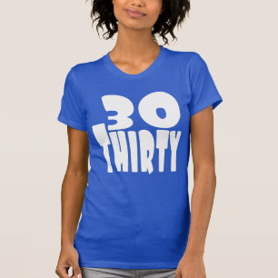 Trettionde födelsedagen i BIG Lettering Tee Shirt