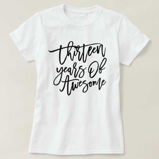 Trettonår av svarten för fantastisk | skrivar t-shirt (Design framsida)