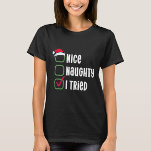 Trevlig, Busig, Jag Försökte Humoristisk Checklist T Shirt