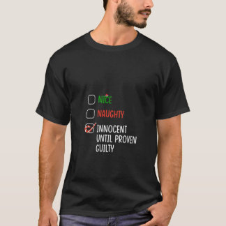 Trevlig Busig Oskyldig Tills Det är Bevisat att He T Shirt