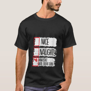 Trevlig Busig Oskyldig Tills Det är Bevisat att He T Shirt