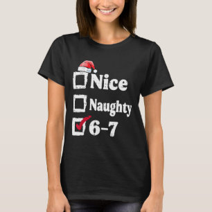 Trevlig Elak 6 7 Meme 6 7 Jul Sex Sju Xmas T Shirt