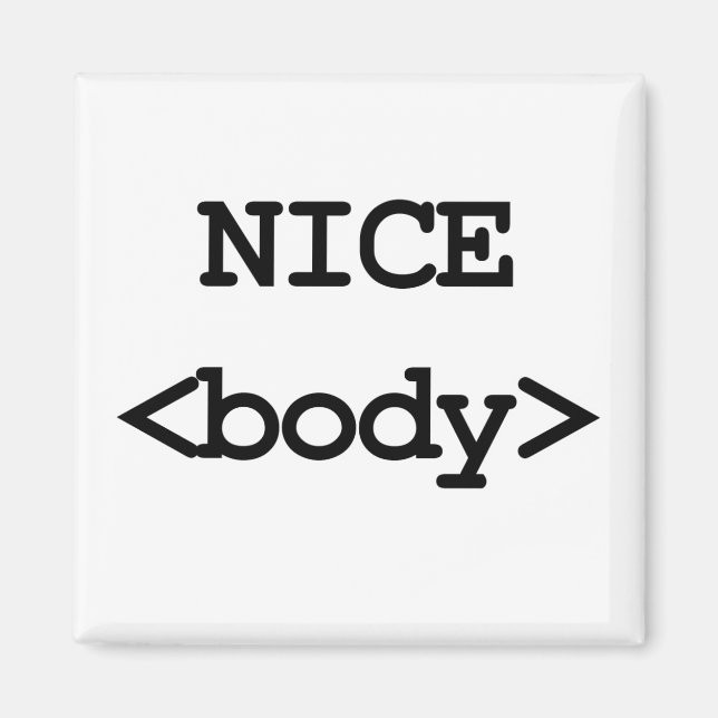 trevlig kropps html-kod magnet (Framsidan)