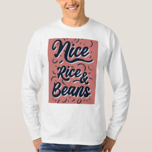 trevlig som ris bönor t shirt