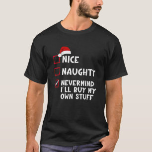 Trevlig Stygg Inget Problem Jag Köper Min Egen Lis T Shirt