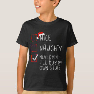 Trevlig Stygg Strunt I Allt Jag Köper Egen Julpres T Shirt