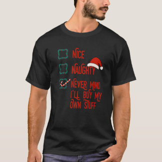 Trevlig Taskig Strunt I ll Köpa Min Egen Grejer Ch T Shirt