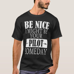 Trevligt att bli din pilot någon gång Luft T Shirt