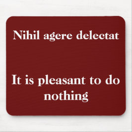 Trevligt att inte göra någonting - Cicero-citat Musmatta
