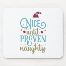 Trevligt till bevisad Naughty-jul | Mousepad Musmatta