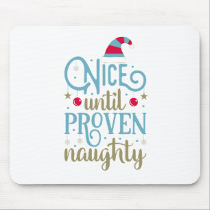 Trevligt till bevisad Naughty-jul Mousepad Musmatta