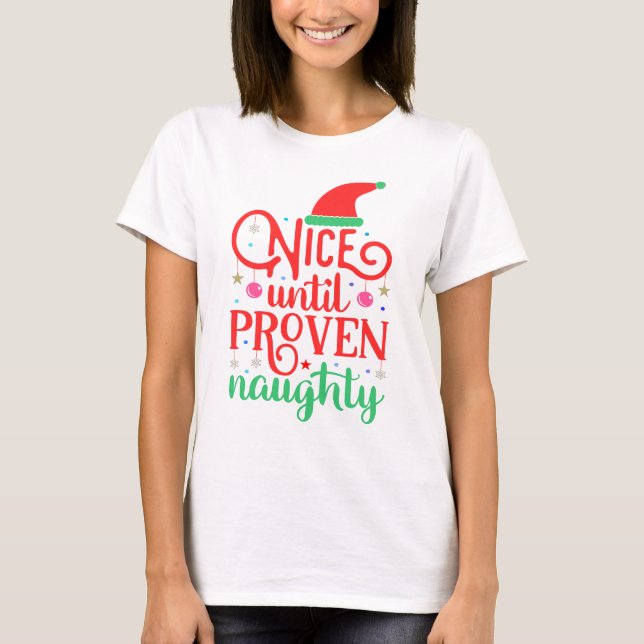Trevligt till bevisad Naughty-jul T Shirt (Framsida)