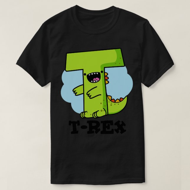 TRex Alpbhabet Dinosaur Pun T Shirt (Design framsida)