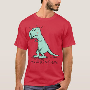 TRex hatar Nose Hair T Shirt