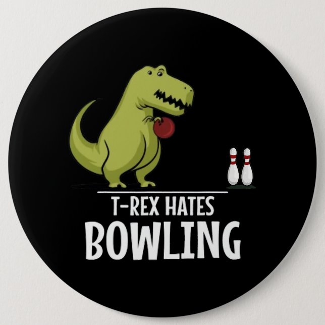 TRex Hates Bowling Sports Game Dinosaur Dino Älska Knapp (Framsida)