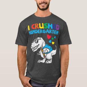 Trex I Cruzed Kindergarten Dino Graduati förra dag T Shirt