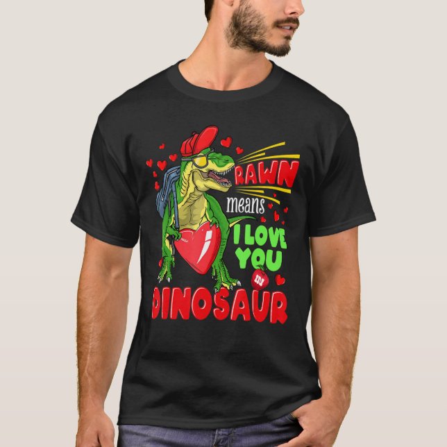 Trex Valentines day Rawr Elak I Kärlek Du i Dinos T Shirt (Framsida)