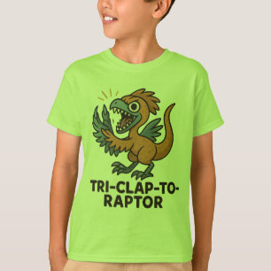 Tri-Clap-to-Raptor - Lunt Tiny Dinosaur T-Shirt