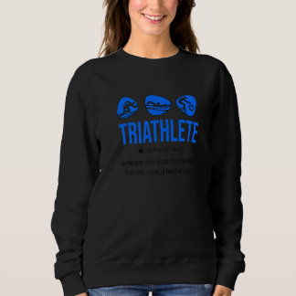 Triathlete Definition Noun Cycling Swimming Run Tr T Shirt