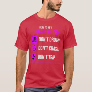 Triathlete Funny T Shirt