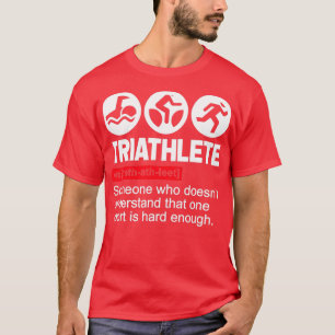 Triathlete Gifts Sport Triathlon T Shirt